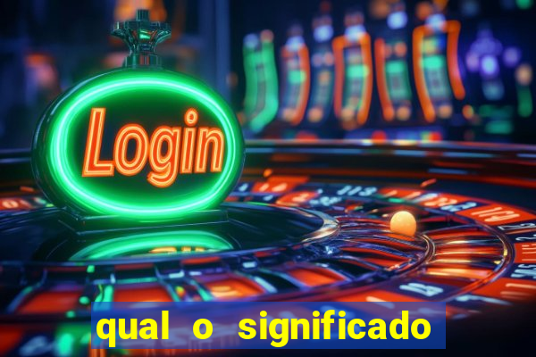 qual o significado do jogo